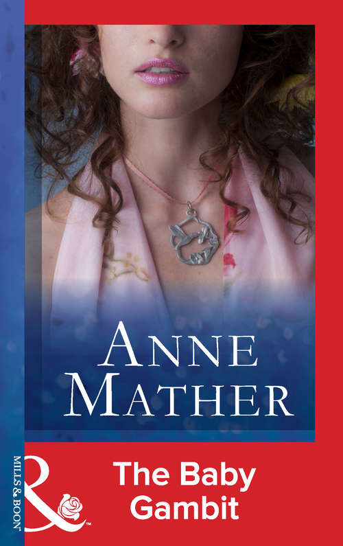 Book cover of The Baby Gambit (ePub First edition) (The Anne Mather Collection)
