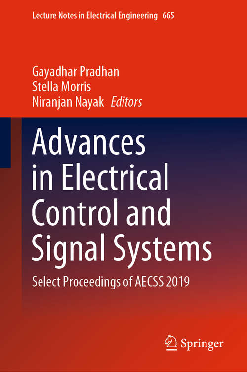Book cover of Advances in Electrical Control and Signal Systems: Select Proceedings of AECSS 2019 (1st ed. 2020) (Lecture Notes in Electrical Engineering #665)