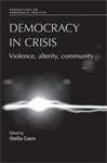Book cover of Democracy in crisis: Violence, alterity, community (PDF) (Perspectives on Democratic Practice)