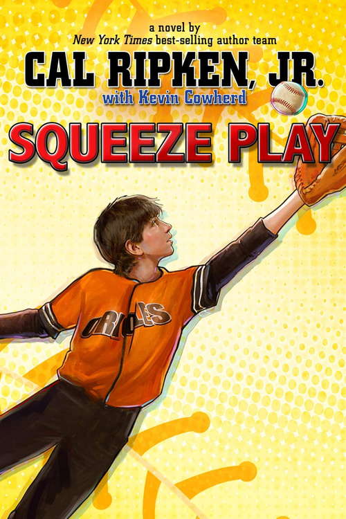Book cover of Squeeze Play (Cal Ripken Jr. 's All Stars Ser. #4)