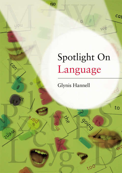 Book cover of Spotlight on Language: A Teacher's Toolkit of Instant Language Activities