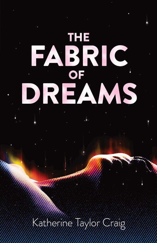 Book cover of The Fabric of Dreams: Dream Lore and Dream Interpretation, Ancient and Modern
