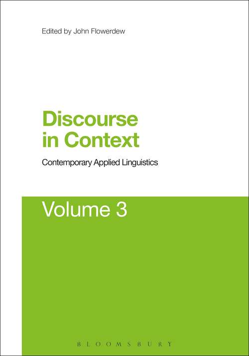 Book cover of Discourse in Context: Contemporary Applied Linguistics Volume 3 (Contemporary Applied Linguistics #3)