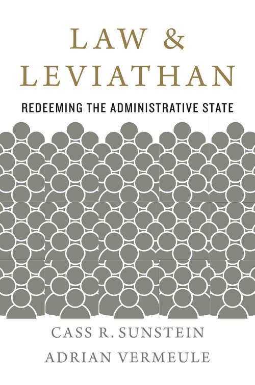Book cover of Law and Leviathan: Redeeming The Administrative State