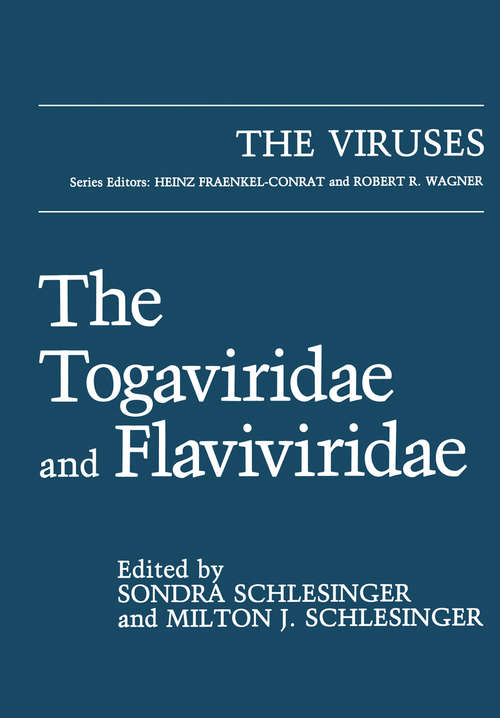 Book cover of The Togaviridae and Flaviviridae (1986) (The Viruses)