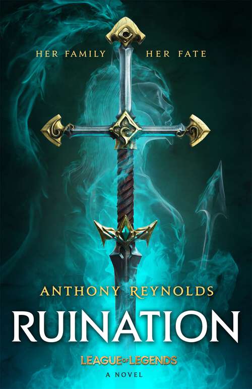 Book cover of Ruination: A League of Legends Novel