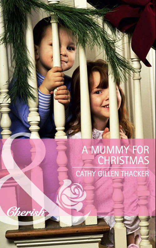 Book cover of A Mummy for Christmas (ePub First edition) (Mills And Boon Cherish Ser.)