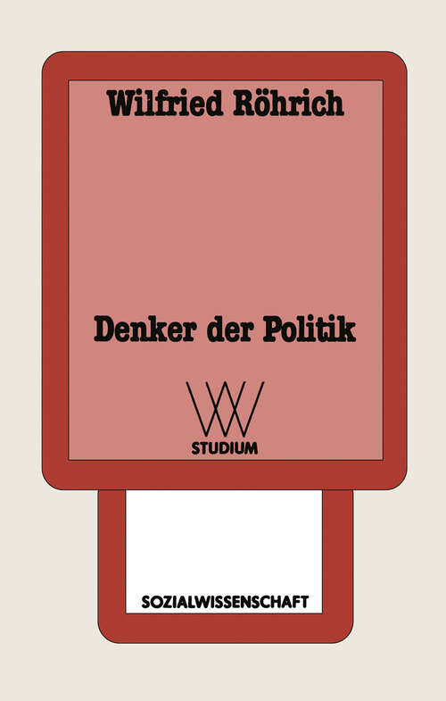 Book cover of Denker der Politik: Zur Ideengeschichte der bürgerlichen Gesellschaft (1989) (wv studium)