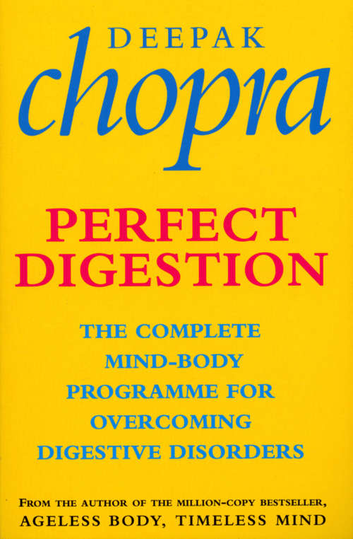 Book cover of Perfect Digestion: The Complete Mind-Body Programme for Overcoming Digestive Disorders