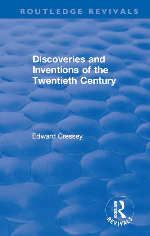 Book cover of Discoveries and Inventions of the Twentieth Century (Routledge Revivals)