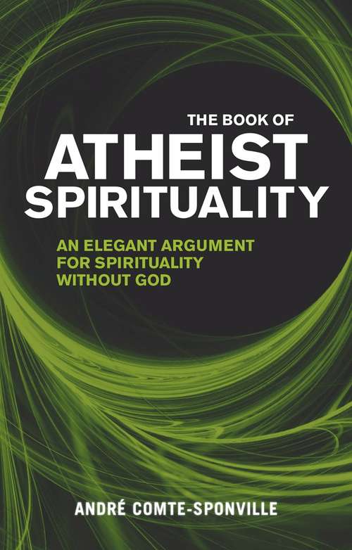 Book cover of The Book of Atheist Spirituality