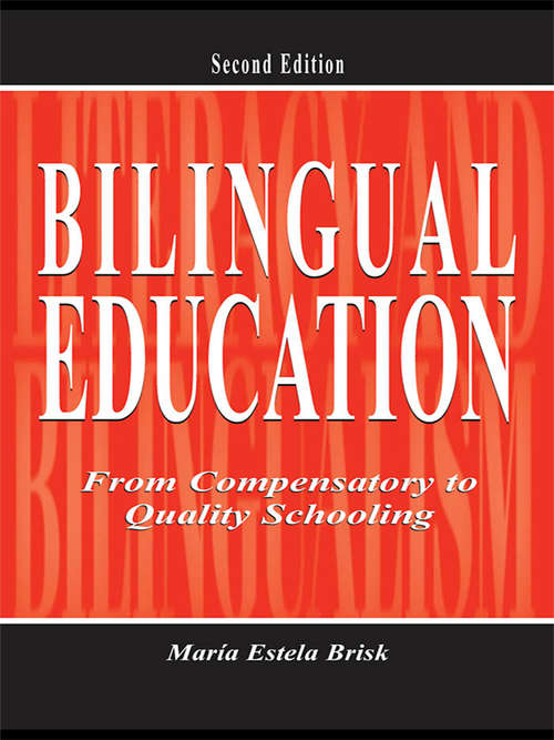 Book cover of Bilingual Education: From Compensatory To Quality Schooling