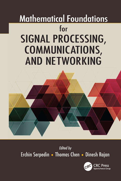 Book cover of Mathematical Foundations for Signal Processing, Communications, and Networking