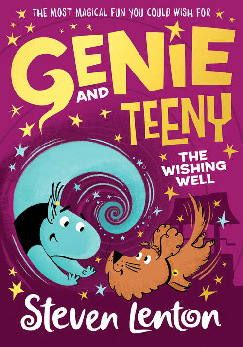 Book cover of Genie and Teeny: The Wishing Well (Genie and Teeny #3)