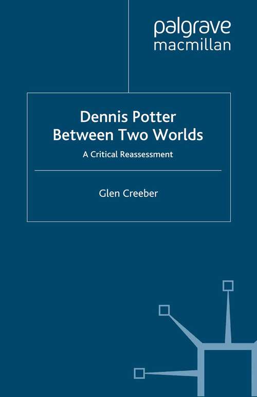 Book cover of Dennis Potter: A Critical Reassessment (1998)