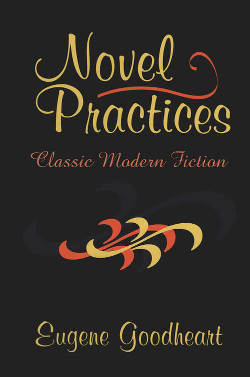 Book cover of Novel Practices: Classic Modern Fiction
