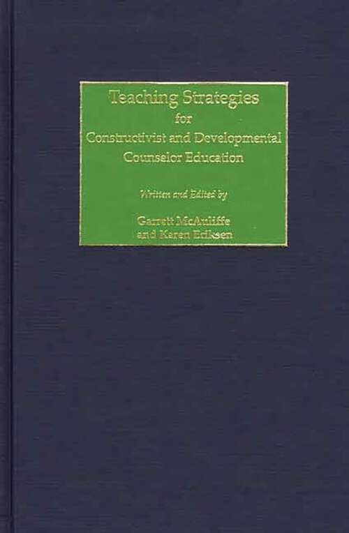 Book cover of Teaching Strategies for Constructivist and Developmental Counselor Education