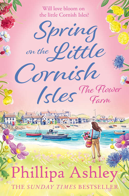 Book cover of Spring on the Little Cornish Isles: The Flower Farm (ePub edition) (The\little Cornish Isles Ser. #02)