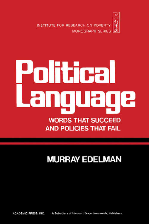Book cover of Political Language: Words That Succeed and Policies That Fail