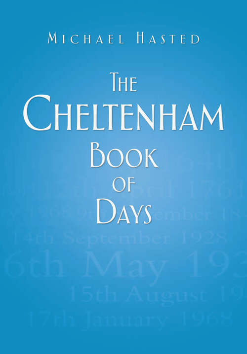 Book cover of The Cheltenham Book of Days (Book Of Days Ser.)