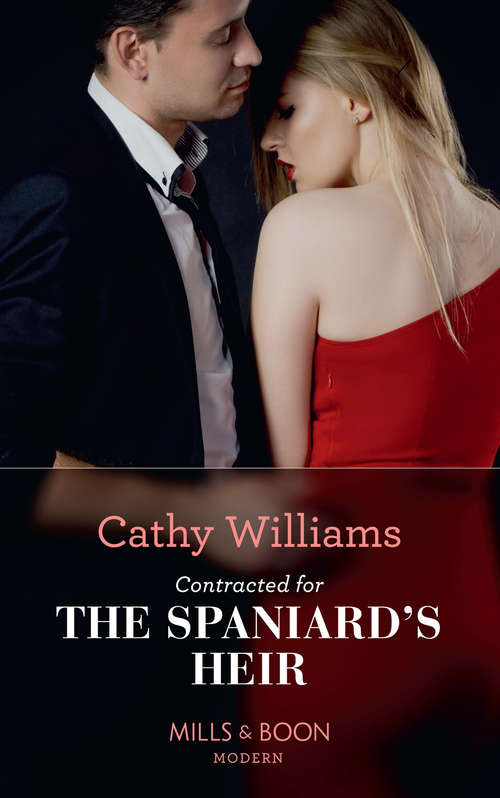 Book cover of Contracted For The Spaniard's Heir: The Sheikh's Secret Baby (secret Heirs Of Billionaires) / Heiress's Pregnancy Scandal / Contracted For The Spaniard's Heir / Crown Prince's Bought Bride (ePub edition) (Mills And Boon Modern Ser.)