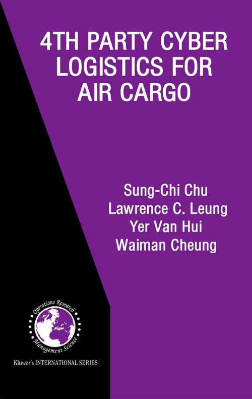 Book cover of 4th Party Cyber Logistics for Air Cargo (2004) (International Series in Operations Research & Management Science #73)