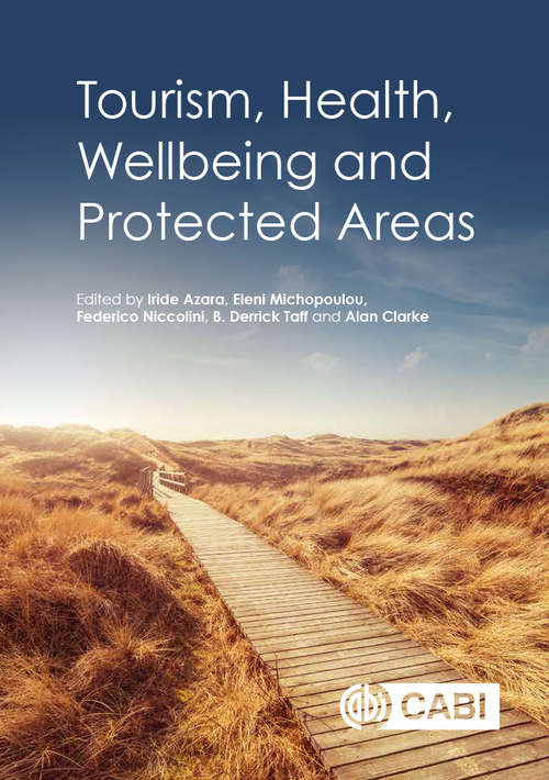 Book cover of Tourism, Health, Wellbeing and Protected Areas