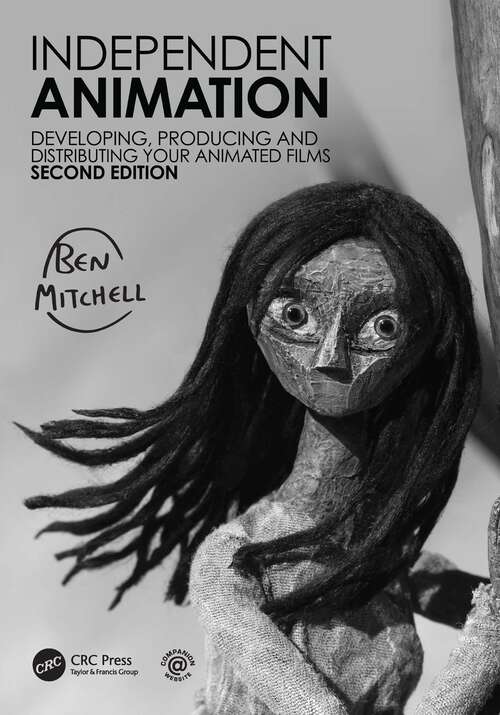 Book cover of Independent Animation: Developing, Producing and Distributing Your Animated Films (2)