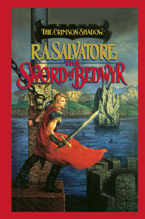 Book cover of The Sword of Bedwyr (Crimson Shadow Ser.: Bk. 1)