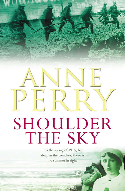 Book cover of Shoulder the Sky: A moving novel of life during the dark days of war (World War 1 Series #2)