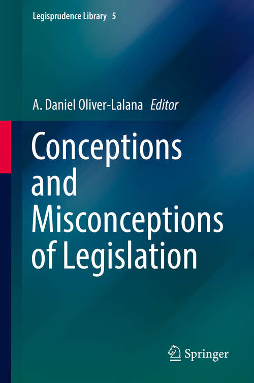 Book cover of Conceptions and Misconceptions of Legislation (1st ed. 2019) (Legisprudence Library #5)
