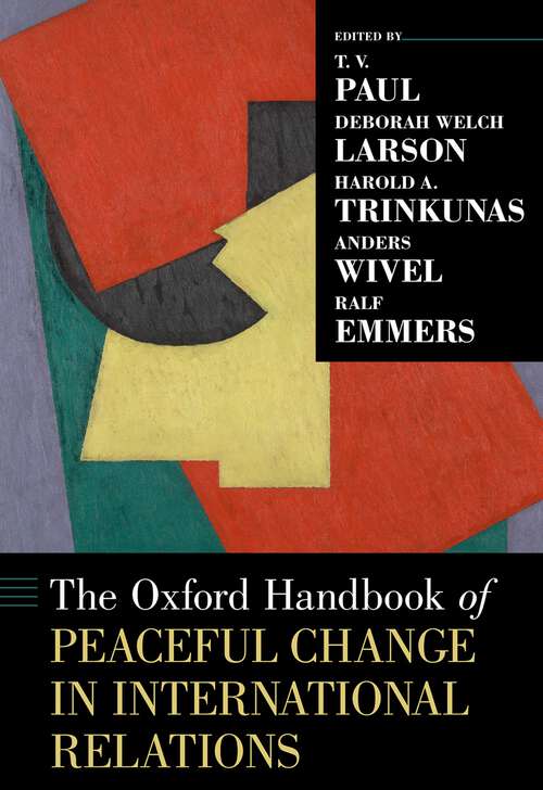 Book cover of The Oxford Handbook of Peaceful Change in International Relations (Oxford Handbooks)