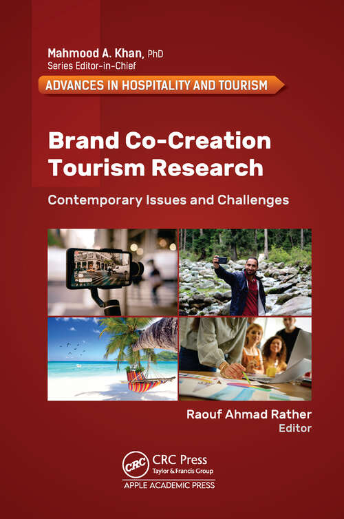 Book cover of Brand Co-Creation Tourism Research: Contemporary Issues and Challenges (Advances in Hospitality and Tourism)