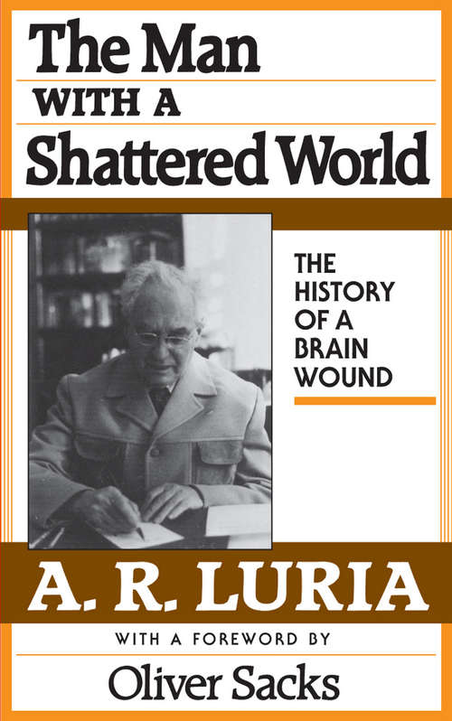 Book cover of The Man with a Shattered World: The History of a Brain Wound