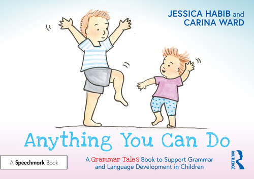 Book cover of Anything You Can Do: A Grammar Tales Book to Support Grammar and Language Development in Children (Grammar Tales)