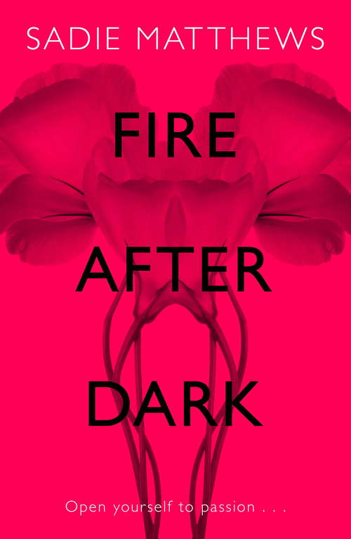 Book cover of Fire After Dark: After Dark Book 1 (After Dark #1)