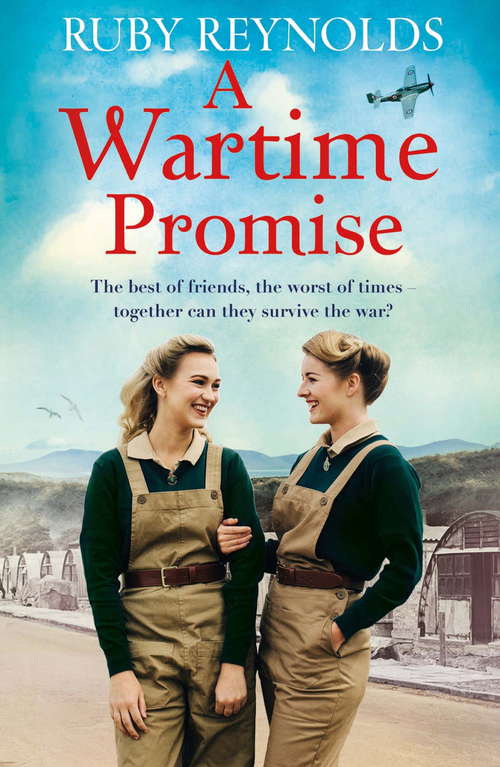 Book cover of A Wartime Promise: A gripping and heartbreaking World War 2 family saga