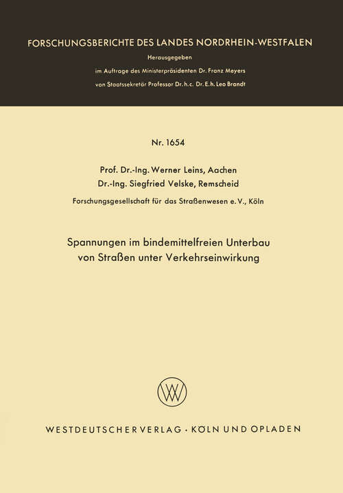 Book cover of Spannungen im bindemittelfreien Unterbau von Straßen unter Verkehrseinwirkung (1966) (Forschungsberichte des Landes Nordrhein-Westfalen #1654)