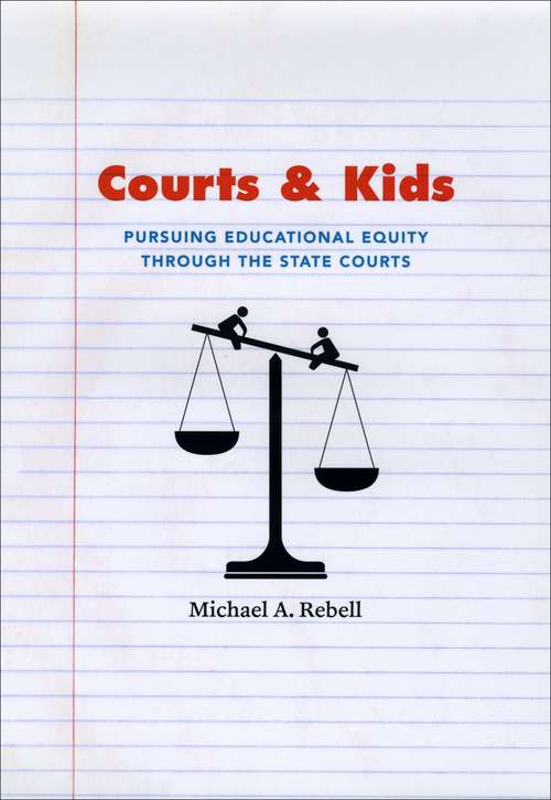 Book cover of Courts and Kids: Pursuing Educational Equity through the State Courts