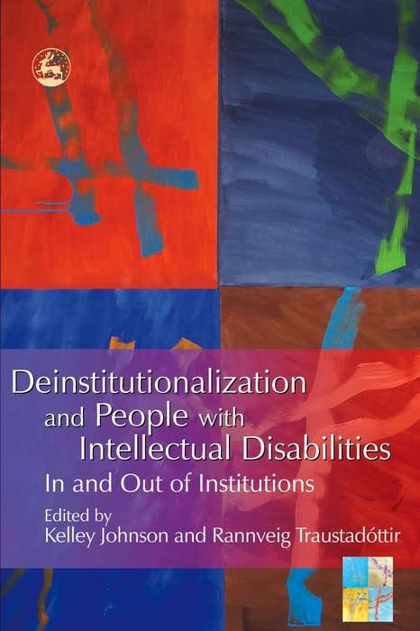 Book cover of Deinstitutionalization and People with Intellectual Disabilities: In and Out of Institutions