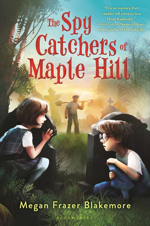 Book cover of The Spy Catchers of Maple Hill