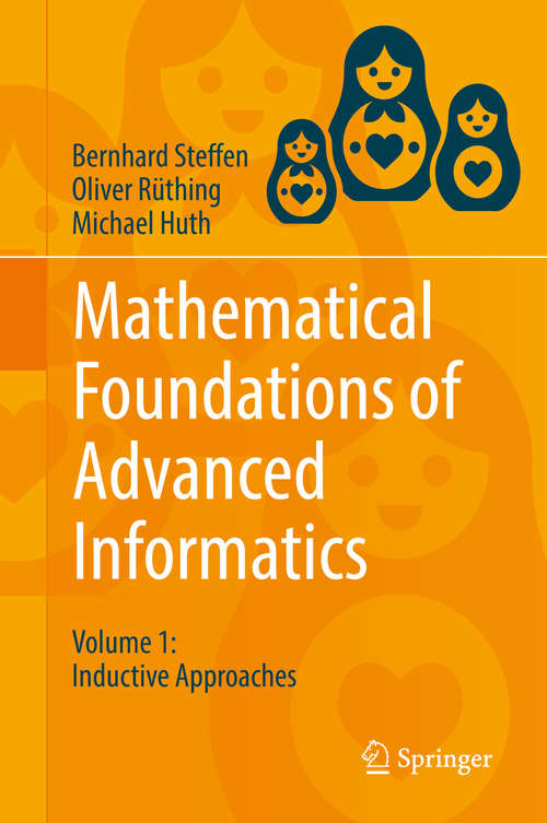 Book cover of Mathematical Foundations of Advanced Informatics: Volume 1: Inductive Approaches