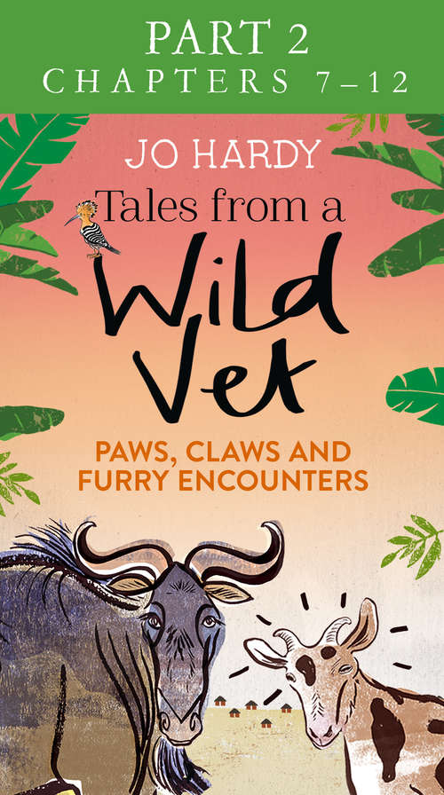 Book cover of Tales from a Wild Vet: Paws, Claws And Furry Encounters (ePub edition)
