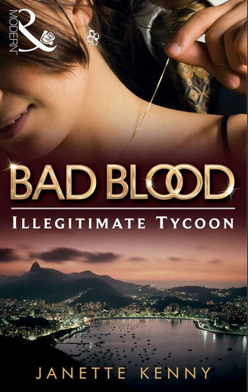 Book cover of The Illegitimate Tycoon (ePub First edition) (Bad Blood #6)
