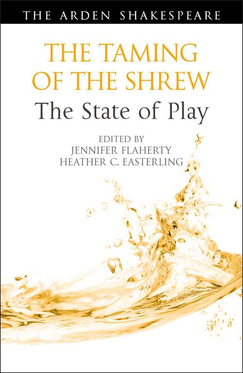 Book cover of The Taming of the Shrew: The State of Play (Arden Shakespeare The State of Play)