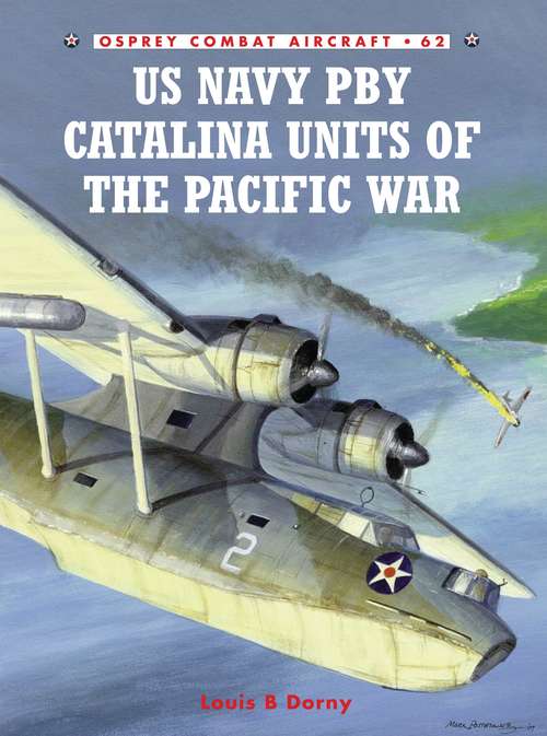 Book cover of US Navy PBY Catalina Units of the Pacific War (Combat Aircraft)