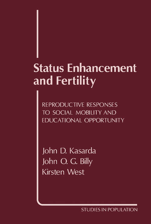 Book cover of Status Enhancement and Fertility: Reproductive Responses to Social Mobility and Educational Opportunity