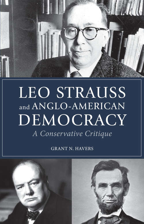 Book cover of Leo Strauss and Anglo-American Democracy: A Conservative Critique