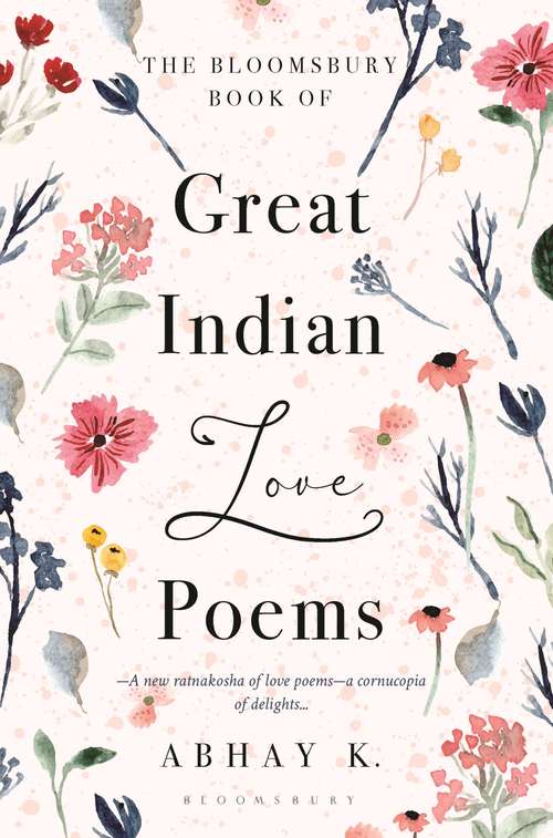 Book cover of Bloomsbury Book of Great Indian Love Poems