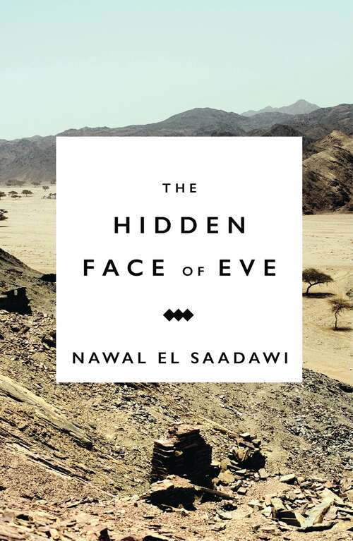 Book cover of The Hidden Face of Eve: Women in the Arab World (3)